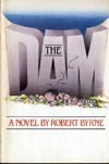 The Dam by Robert Byrne