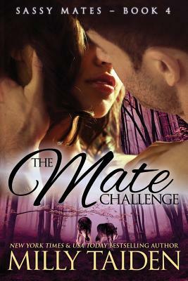 The Mate Challenge by Milly Taiden