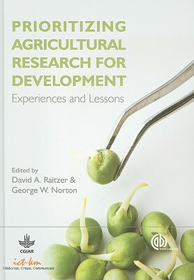 Prioritizing Agricultural Research for Development: Experiences and Lessons by 