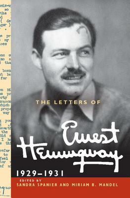 The Letters of Ernest Hemingway: Volume 4, 1929-1931 by Ernest Hemingway