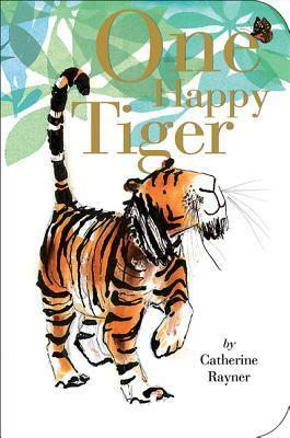 One Happy Tiger by Catherine Rayner