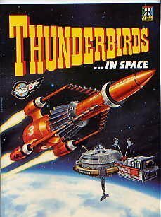 Thunderbirds...In Space by Gerry Anderson, Alan Fennell