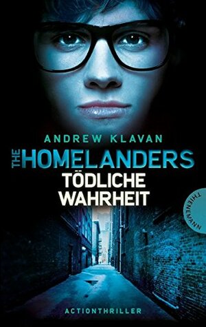 Tödliche Wahrheit by Andrew Klavan