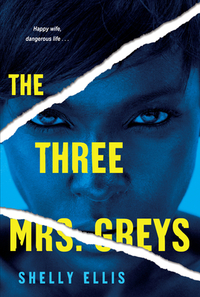 The Three Mrs. Greys by Shelly Ellis