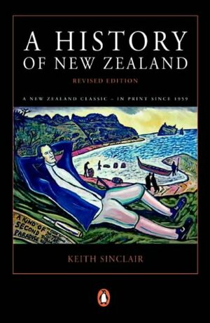 A History of New Zealand by Raewyn Dalziel, Keith Sinclair