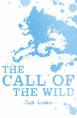 The Call of the Wild by Jack London