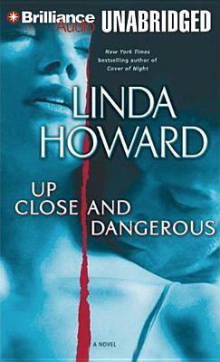 Up Close and Dangerous by Linda Howard