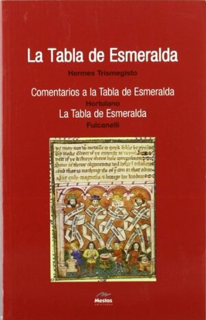 La Tabla de Esmeralda by Miguel Ángel Muñoz Moya, Hermes Trismegistus