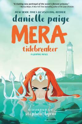 Mera: Tidebreaker by Danielle Paige