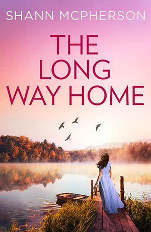 The Long Way Home by Shann McPherson