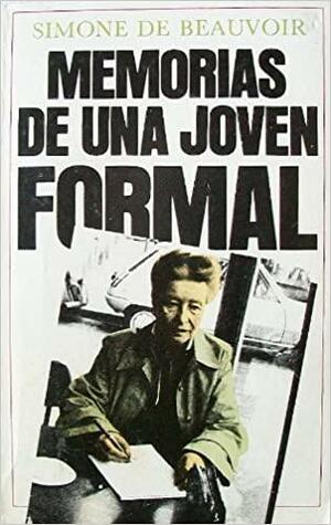 Memorias De Una Joven Formal by Simone de Beauvoir