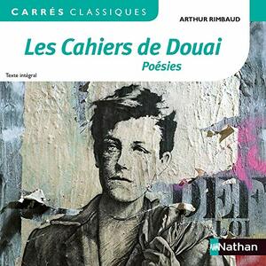 Les cahiers de Douai - Poésies by Arthur Rimbaud