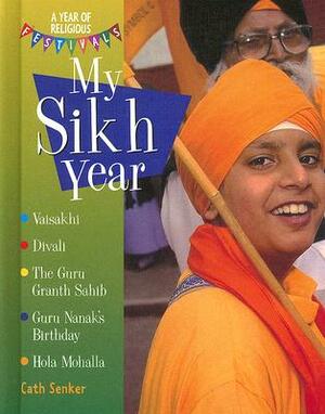 My Sikh Year by Cath Senker