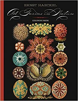 Art Forms in Nature: Coloring Book by Ernst Haeckel