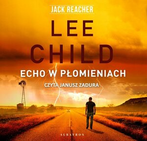 Echo w płomieniach by Lee Child