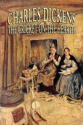 The Cricket on the Hearth by Charles Dickens