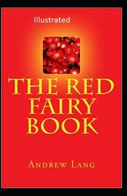 The Red Fairy Book Illustrated by Andrew Lang