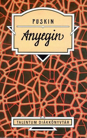 Anyegin by Alexander Pushkin