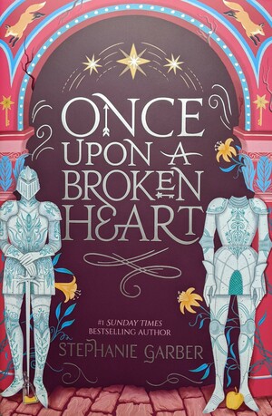 Once Upon a Broken Heart by Stephanie Garber