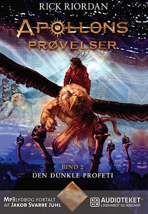 Den dunkle profeti by Rick Riordan