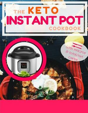 Keto Instant Pot Cookbook: Keto Instant Pot Cookbook, Keto Meal Plan Cookbook by Cameron Walker