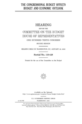 The Congressional Budget Office's budget and economic outlook by House Committee on the Budget (house), United St Congress, United States House of Representatives