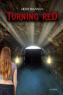Turning Red by Heidi Mannan