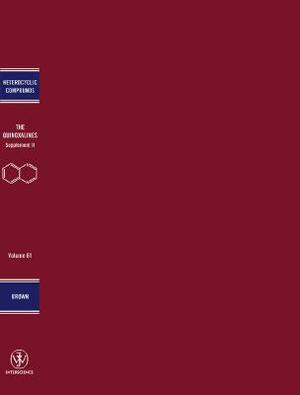 Quinoxalines, Spplement 2 by Edward C. Taylor, Jonathan A. Ellman, Desmond J. Brown