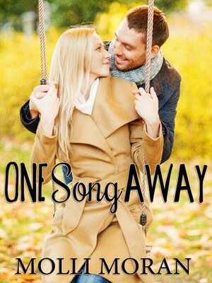 One Song Away by Molli Moran