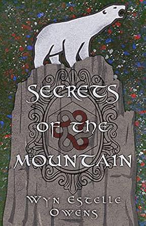 Secrets of the Mountain by Wyn Estelle Owens