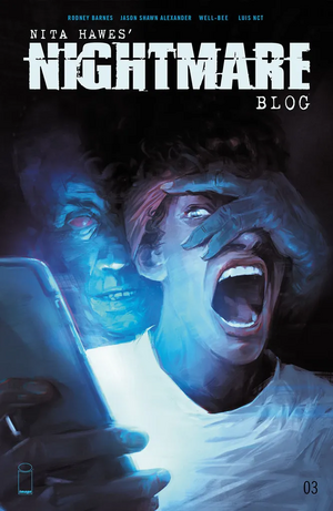 Nita Hawes' Nightmare Blog #3 (Single Issue) by Rodney Barnes