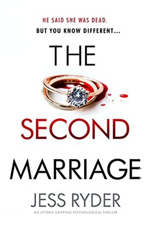 The Second Marriage by Jess Ryder