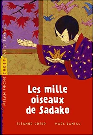 Les mille oiseaux de Sadako by Eleanor Coerr