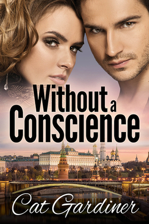 Without a Conscience by Cat Gardiner