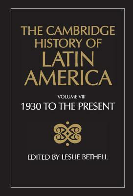 The Cambridge History of Latin America by 