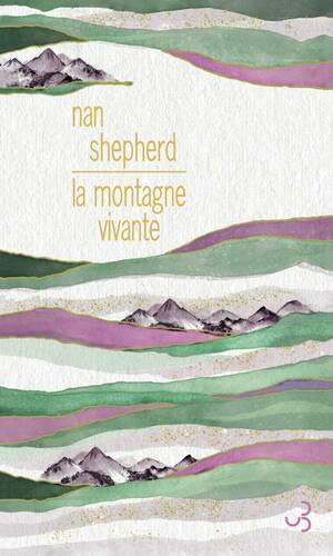 La Montagne vivante by Nan Shepherd