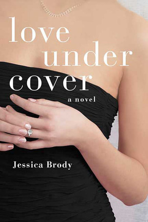Love Under Cover by Jessica Brody