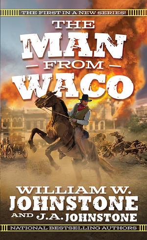 The Man from Waco by William W. Johnstone