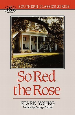 So Red the Rose by Stark Young