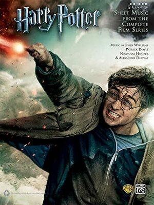 Harry Potter: Sheet Music from the Complete Film Series by Patrick Doyle, Nicholas Hooper, John Williams