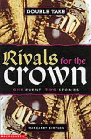 Rivals for the Crown (Double Take) by Margaret Simpson