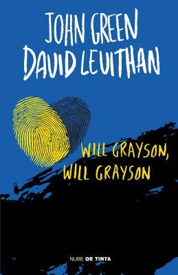 Will Grayson, Will Grayson (Spanish Edition) by John Green, David Levithan