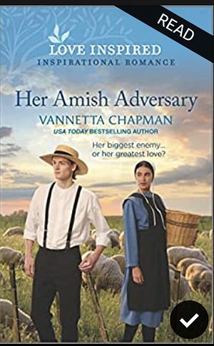 Her Amish Adversary by Vannetta Chapman, Vannetta Chapman