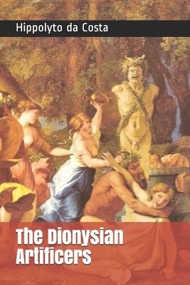 The Dionysian Artificers by Hippolyto Da Costa