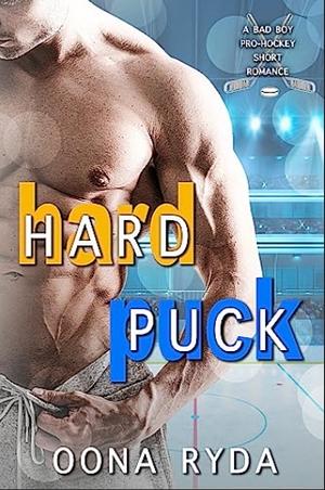 Hard Puck by Oona Ryda