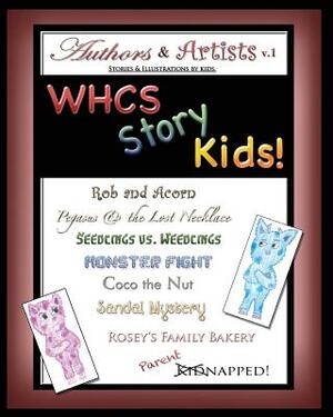 WHCS Story Kids! by A. Swayne, Gwendalyn Belle, Roslyn McFarland