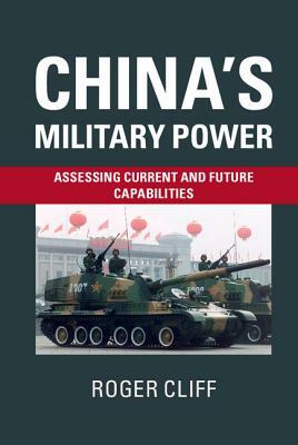 China's Military Power by Roger Cliff