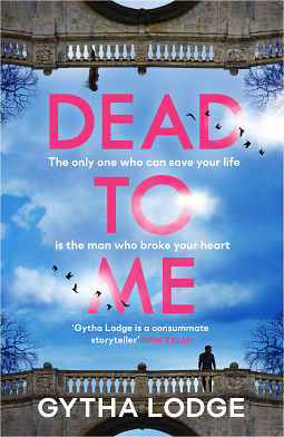 Dead to Me by Gytha Lodge