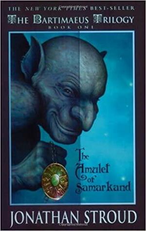 Bartimaeus: Amulet of Samarkand, The (Book One) by Jonathan Stroud