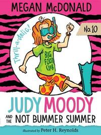 Judy Moody and the Not Bummer Summer by Megan McDonald